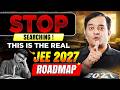 11th Wasted? How to Crack JEE 2027 | WATCH THIS Before It’s Too Late | Do FULL SYLLABUS in 1 Year!