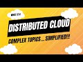 What is a Distributed Cloud? Complex topics explained (through easy examples) #distributedcloud