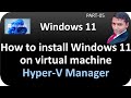 install Windows 11 on Hyper V