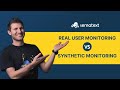 Real User Monitoring vs Synthetic Monitoring Comparison: What Should You Use? | Sematext