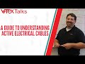 Vitex Talks | Understanding active electrical cables: a comprehensive guide