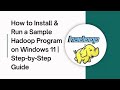 🚀 Install \u0026 Execute a Sample Hadoop Program on Windows 11 🖥️
