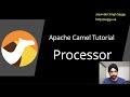 What is Apache Camel Processor and how to use it?