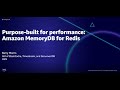 AWS AMER Summit Aug 2021: Purpose-built for performance: Amazon MemoryDB for Redis