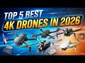 Top 5 Best 4K Drones in 2026 – High-Quality Aerial Camera Guide!