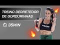 Treinão completo para derreter as gordurinhas!! - Carol Borba