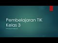Pembelajaran TIK Kelas 3