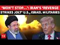 Iran’s ‘HELLISH' Attacks Jolt US, Israeli Targets As Mojtaba Vows To Avenge Killings; ‘No End...'