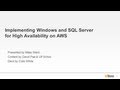 AWS Webcast — Implementing Windows and SQL Server for High Availability on AWS