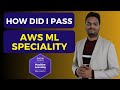 How to Pass AWS ML specialty exam | AWS machine learning specialty exam | AWS certification