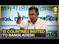 Bangladesh Invites India And 12 Other Nations To Tarique Rahman’s Cabinet Oath Ceremony | WION