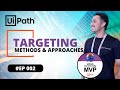 2. UiPath | Targeting Methods \u0026 Approaches | Selectors | Anchors | Fuzzy | Image | Computer Vision