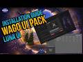 Installation GUIDE for Wago Packs - LunaUI - #1 Blizzard Themed UI