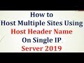 How to Host Multiple Sites Using Host Header Name IIS Web Server - Server 2019