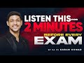 Listen This Before Every Exam Just Give 2 Min✅| Must watch for every student🔥| CA Karan Kumar 