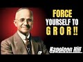 FORCE YOURSELF TO GROW WEALTH AND SUCCESS WILL FOLLOW || THE BEST MOTIVATIONAL SPEECH NAPOLEON HILL