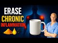 Drink 1 Cup a Day to Erase Chronic Inflammation Fast | Dr. Mandell