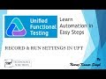 Tutorial 9 | Working with Record and Run Settings of UFT by Neeraj Kumar Singh
