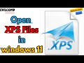 How to Open XPS Files in windows 11