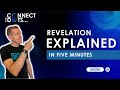 The Book of Revelation Explained in 5 Minutes