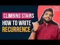 DP 2. Climbing Stairs | Learn How to Write 1D Recurrence Relations