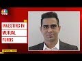 Feroze Azeez's Advice For Investing In Mutual Funds | The Investing Edge