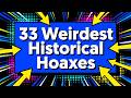 33 Weirdest Historical Hoaxes That Fooled Everyone