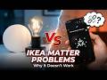 The Problem With IKEA's New Matter Devices