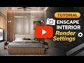 Enscape Interior Render Settings – Complete Tutorial