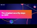 AWS Summit ANZ 2021 - The simplest security steps for AWS