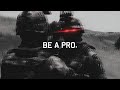 Be A Pro.