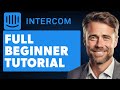 Intercom Tutorial For Beginners (Full 2024 Guide)