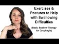 Exercises and Postures to Help with Swallowing Problems: Basic Swallow Therapy for Dysphagia