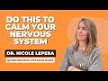 Try THIS to calm your nervous system