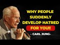Why People Suddenly Hate You: Carl Jung’s Secrets to Emotional Resilience and Transformation!