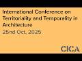 International Conference on Territoriality and Temporality in Architecture (2025) - 25th October