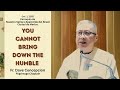 YOU CANNOT BRING DOWN THE HUMBLE - Homily by Fr  Dave Concepcion Guadalupe Pilgrimage ( DAY 2)