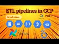 ETL Pipeline Tutorial on GCP | End-to-End Data Pipeline Using Google Cloud Tools | Part 1