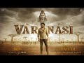 VARANASI - Notion Trailer | Mahesh Babu | S.S. Rajamouli | Priyanka Chopra | Prithviraj | PIT