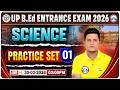 UP B.Ed Entrance Exam 2026 | B.Ed Entrance Science Practice Set 01 | UP B.Ed Science Classes