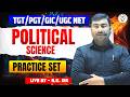 Political Science Practice Set | TGT PGT NET JRF Preparation | Important Questions 2026
