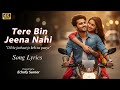 Tere Bin Jeena Nahi | New Romantic Hindi Urdu Song 2025 | Echofy Suroor Official