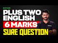 Plus Two Public Exam: English | 6 Marks Sure Question | Xylem Plus Two