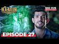Naagin 🐍 | Full Episode 27 |  Indian Series with English Subtitles and Dub | Naagin Season 7