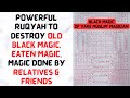 Powerful Ruqyah to destroy Old Black Magic, Eaten Magic, Magic done by Relatives \u0026 Friends
