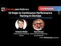 10 Steps to Continuous Performance Testing in DevOps
