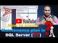 How to create maintenance plan in sql server step by step ? #hindi #sqlserver  #backup