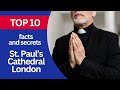 TOP 10 Facts \u0026 secrets about St. Paul's Cathedral in London