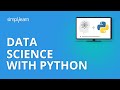 Data Science With Python | Python for Data Science | Python Data Science Tutorial | Simplilearn