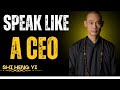 How To Speak Like The 1% Elite | Shi Heng Yi Inspiration